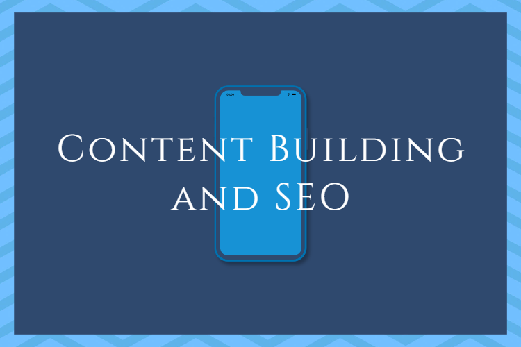 Content Building and SEO