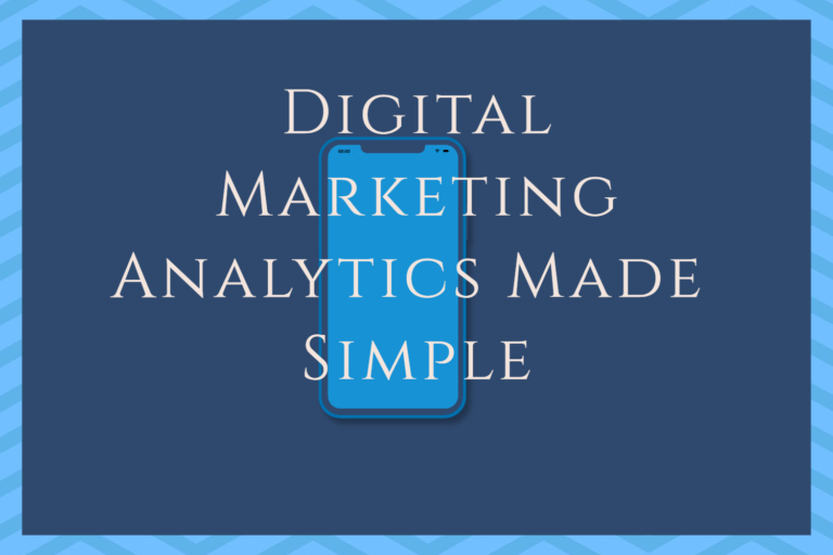 Digital Marketing Analytics Made Simple