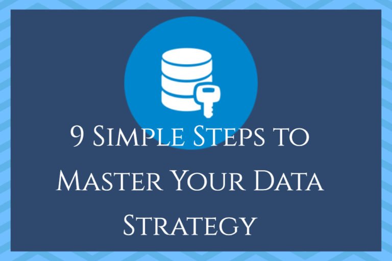 9 Simple Steps to Master Your Data Strategy