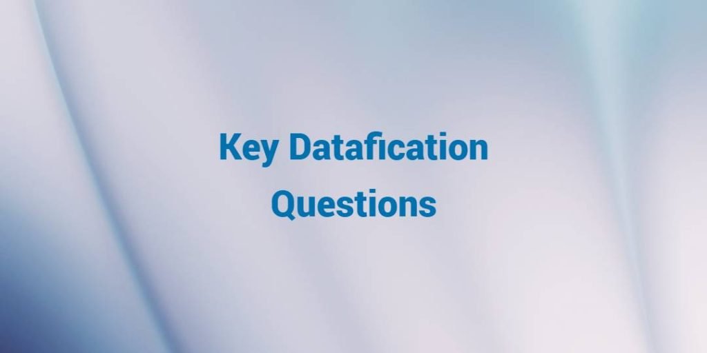 Key Datafication Questions